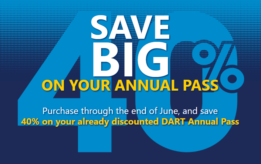DART Annual Pass Save 40 Thru June