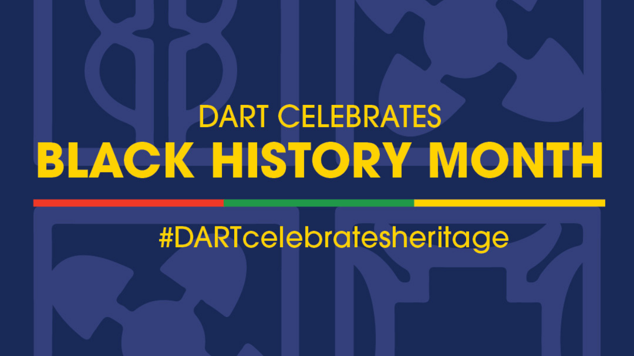 DART Celebrates Heritage - Black History Month